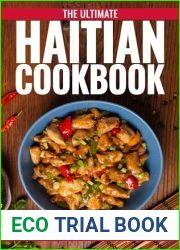 The Ultimate Haitian Cookbook: 111 Dishes From Haiti To Cook Right Now (World Cuisines Book 58)