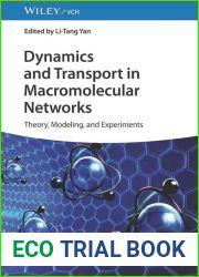 Dynamics and Transport in Macromolecular Networks: Theory, Modelling, and Experiments