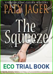 The Squeeze: Spotted Pony Casino Mystery