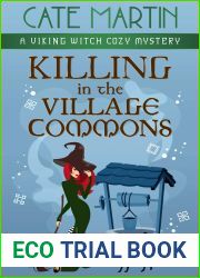 Killing in the Village Commons: A Viking Witch Cozy Mystery (The Viking Witch Cozy Mysteries Book 4)