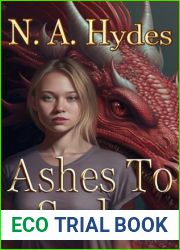 Ashes to Scales (The Dragon Age Prophecy)