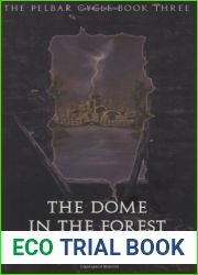 The Dome in the Forest (The Pelbar Cycle, #3)