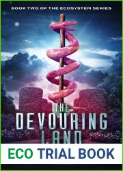 The Devouring Land (Ecosystem, #2)