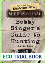 Supernatural: Bobby Singer|s Guide to Hunting