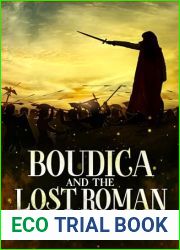 Boudica and the Lost Roman