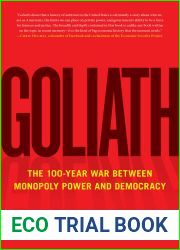 Goliath: The 100-Year War Between Monopoly Power and Democracy