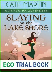Slaying on the Lake Shore: A Viking Witch Cozy Mystery (The Viking Witch Cozy Mysteries Book 7)