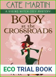 Body at the Crossroads (The Viking Witch Cozy Mysteries, #1)