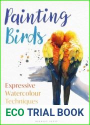 Painting Birds: Expressive Watercolour Techniques