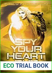 Spy Your Heart Out (Ivory Tower Spies #3)