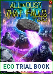 All the Dust that Falls 2: An Isekai LitRPG Adventure