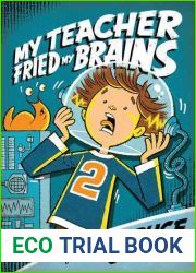My Teacher Fried My Brains (My Teacher Is an Alien, #2)