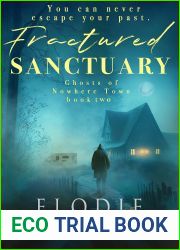 Fractured Sanctuary (Ghosts of Nowhere Town #2)