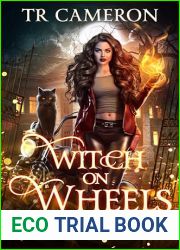 Witch on Wheels (The Nomad Witch Book 1)