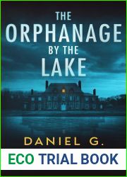 The Orphanage By The Lake