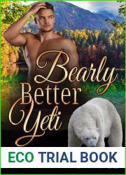 Bearly Better Yeti: A World of Instinct Novella (World of Instinct Shorts)