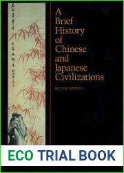 A Brief History of Chinese and Japanese Civilizations