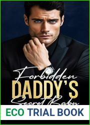 Forbidden Daddy|s Secret Baby: An Age Gap Boss Romance