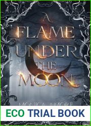 A Flame Under the Moon