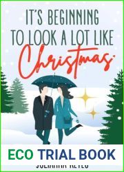 It|s Beginning to Look a Lot Like Christmas: A Novella