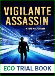 Vigilante Assassin (Jake Wolfe, #2)