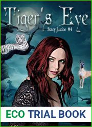 Tiger|s Eye (A Stacy Justice Mystery, #4)