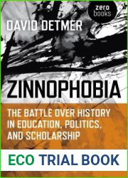 Zinnophobia: The Battle Over History in Education, Politics, and Scholarship