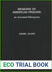 Memoirs of American Prisons: An Annotated Bibliography