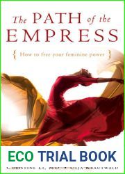 The Path of the Empress: How to Free Your Feminine Power