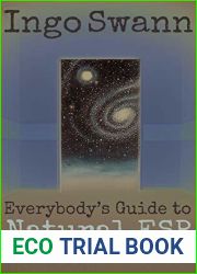Everybody|s Guide to Natural ESP: Unlocking the Extrasensory Power of Your Mind