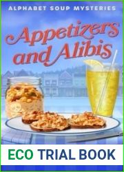 Appetizers and Alibis: Culinary Cozy Mystery (Alphabet Soup Mysteries Series Book 1)