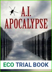 A.I. Apocalypse (Singularity, #2)