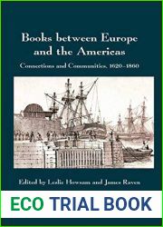 Books Between Europe and the Americas: Connections and Communities, 1620-1860