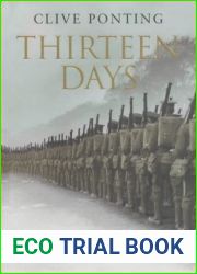 Thirteen Days : Diplomacy and Disaster - The Countdown to the Great War
