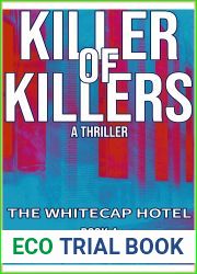 Killer of Killers 4: The Whitecap Hotel: A Vigilante Justice Thriller