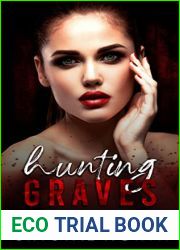 Hunting Graves (The Holy Trinity #3)