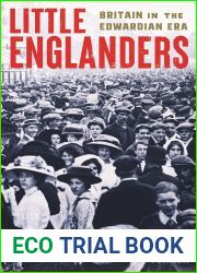 Little Englanders: Britain in the Edwardian Era