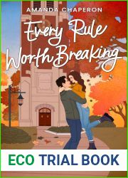 Every Rule Worth Breaking (For the Love, #1)