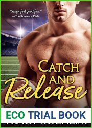 Catch and Release (Milwaukee Growlers Football Romance, #3)