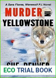 Murder in Yellowstone (Sara Flores, Werewolf P.I. #3)