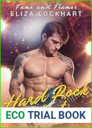 Hard Rock Heat: Fame and Flames Book 1