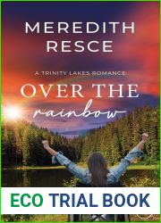 Over the Rainbow: A Contemporary Christian Romance (Trinity Lakes Romances, #8)