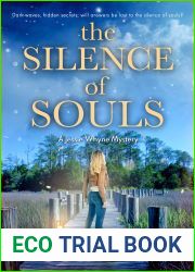 The Silence of Souls : A Jessie Whyne Mystery (Jessie Whyne Mysteries Book 2)