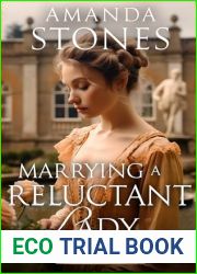 Marrying a Reluctant Lady: A Historical Regency Romance Novel (Regency Marriages of Convenience Book 2)