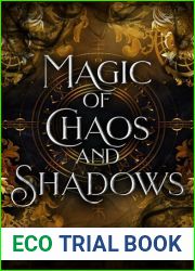 Magic of Chaos and Shadows: A Steamy, Best-Friends-to-Lovers, Good-vs-Evil Romance