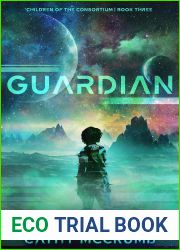Guardian (Children of the Consortium, #3)