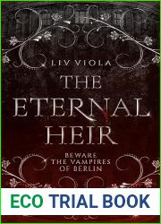 The Eternal Heir: Beware the Vampires of Berlin