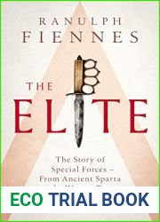The Elite: The Story of Special Forces - From Ancient Sparta to the War on Terror