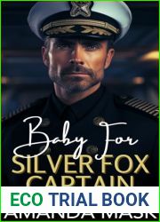Baby for Silver Fox Captain: An Opposites Attract Age Gap Romance