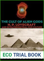 The Cult of Alien Gods: H.P. Lovecraft And Extraterrestrial Pop Culture